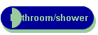 Bathroom/shower